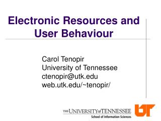 Electronic Resources and User Behaviour