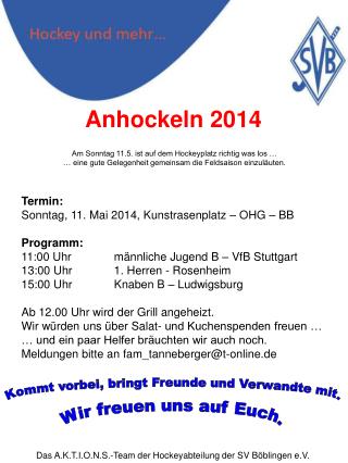 Termin: Sonntag, 11. Mai 2014, Kunstrasenplatz – OHG – BB Programm: