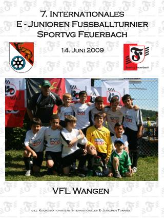 7. Internationales E - Junioren Fussballturnier Sportvg Feuerbach 14. Juni 2009