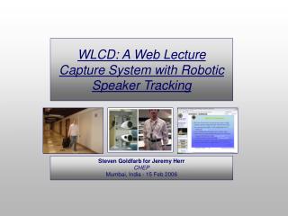 WLCD: A Web Lecture Capture System with Robotic Speaker Tracking
