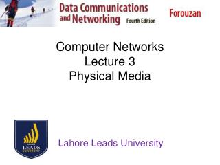 Computer Networks Lecture 3 Physical Media