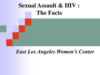 Sexual Assault &amp; HIV : The Facts