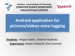 Android application for pictures/videos voice tagging