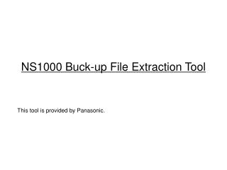 NS1000 Buck-up File Extraction Tool