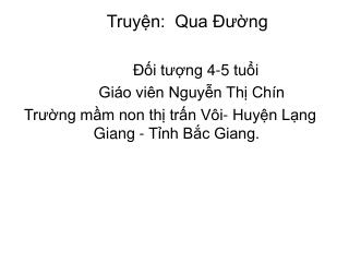 Truyện: Qua Đường Đối tượng 4-5 tuổi Giáo viên Nguyễn Thị Chín