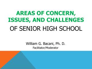 areas of concern, issues, and challenges of Senior High School
