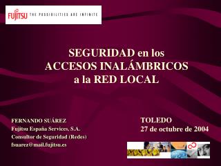 SEGURIDAD en los ACCESOS INALÁMBRICOS a la RED LOCAL