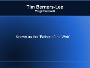 Tim Berners-Lee Vergil Bushnell
