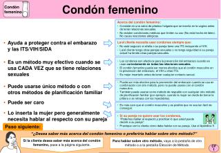 Es un método muy efectivo cuando se usa CADA VEZ que se tiene relaciones sexuales