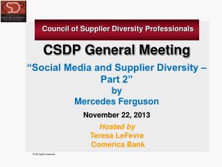 CSDP General Meeting “Social Media and Supplier Diversity – Part 2” by Mercedes Ferguson