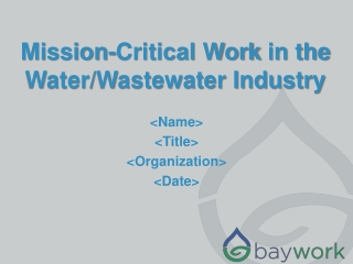Mission-Critical Work in the Water/Wastewater Industry