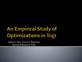 An Empirical Study of Optimizations in Yogi