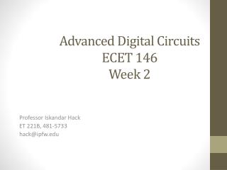 Advanced Digital Circuits ECET 146 Week 2