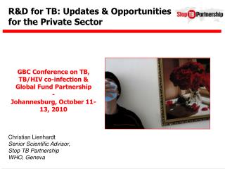 R&D for TB: Updates & Opportunities for the Private Sector