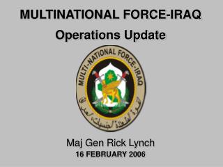 MULTINATIONAL FORCE-IRAQ