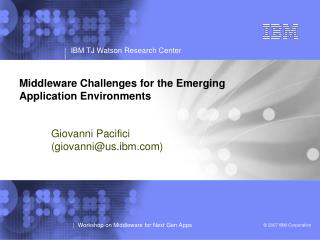 Middleware Challenges for the Emerging Application Environments