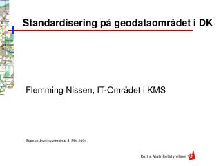 Standardisering på geodataområdet i DK