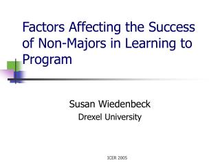 Factors Affecting the Success of Non-Majors in Learning to Program