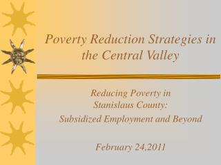 Poverty Reduction Strategies in the Central Valley