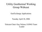 Utility Geothermal Working Group Webcast