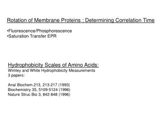 Rotation of Membrane Proteins : Determining Correlation Time Fluorescence/Phosphorescence