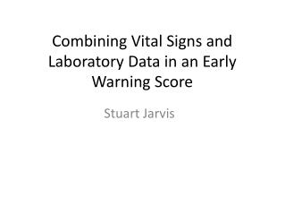 Combining Vital Signs and Laboratory Data in an Early Warning Score