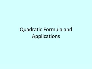 Quadratic Formula and Applications