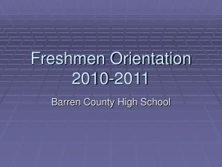 Freshmen Orientation 2010-2011