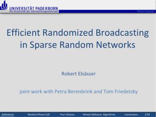 Efficient Randomized Broadcasting in Sparse Random Networks