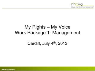 My Rights – My Voice Work Package 1: Management