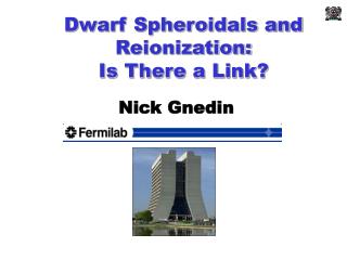 Dwarf Spheroidals and Reionization: Is There a Link?