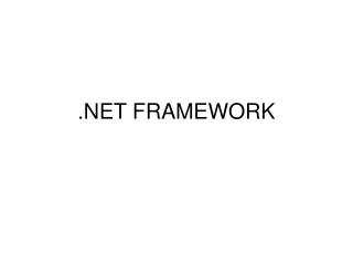 .NET FRAMEWORK