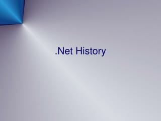 .Net History