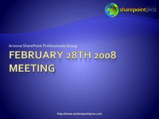 FEBRUARY 28th 2008 meeting