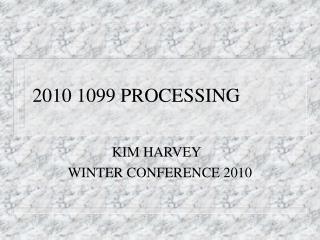 2010 1099 PROCESSING