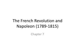 The French Revolution and Napoleon (1789-1815)
