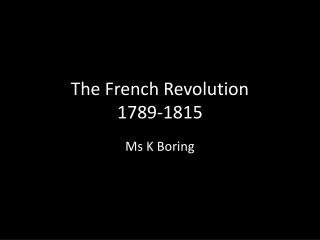 The French Revolution 1789-1815