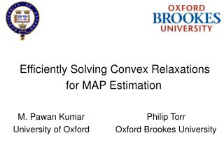 Efficiently Solving Convex Relaxations