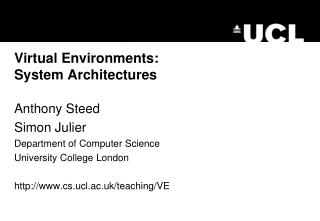Virtual Environments : System Architectures