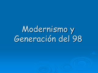 Modernismo y Generación del 98