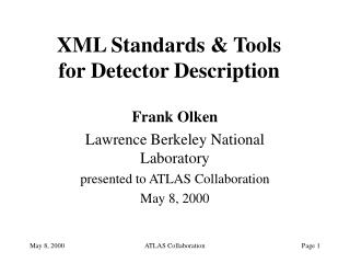XML Standards & Tools for Detector Description