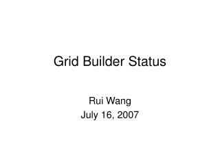 Grid Builder Status