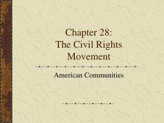 Chapter 28: The Civil Rights Movement