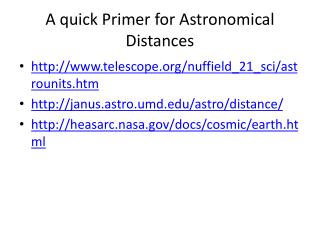 A quick Primer for Astronomical Distances