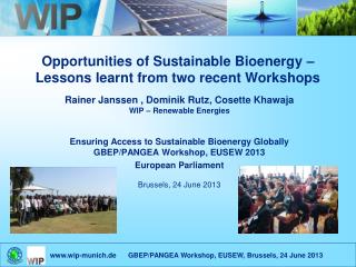 Opportunities of Sustainable Bioenergy – Lessons learnt from two recent Workshops