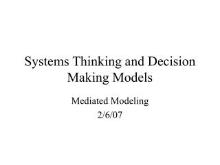 Systems Thinking and Decision Making Models