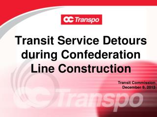 Transit Service Detours during Confederation Line Construction