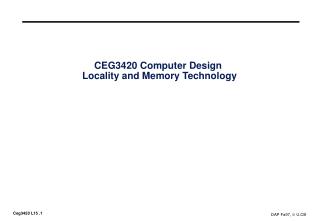 CEG3420 Computer Design Locality and Memory Technology