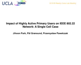 Impact of Highly Active Primary Users on IEEE 802.22 Network: A Single Cell Case