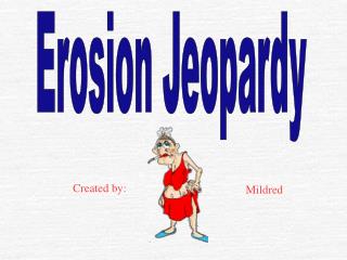 Erosion Jeopardy